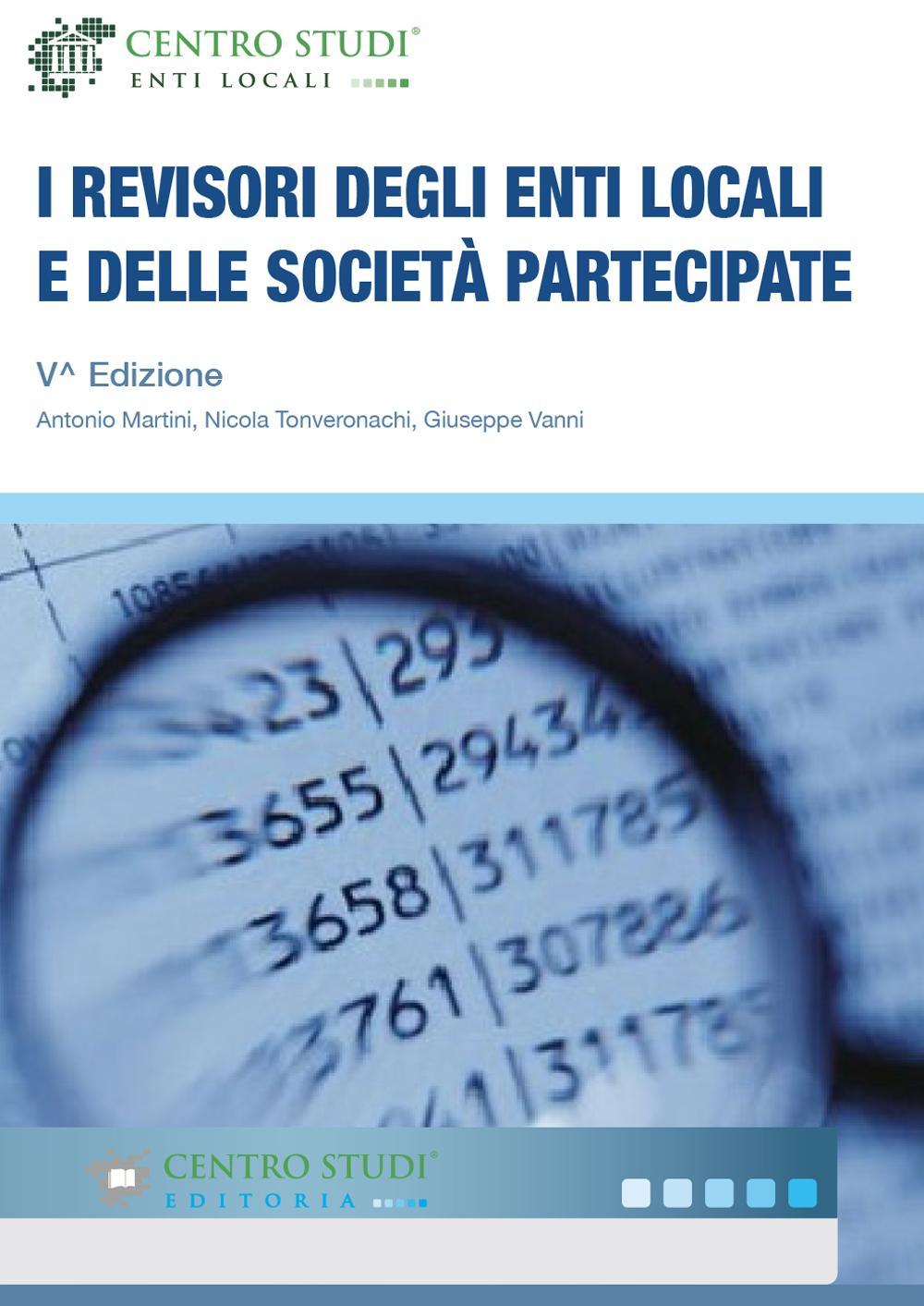 I revisori degli enti locali e delle società partecipate. Con CD-ROM