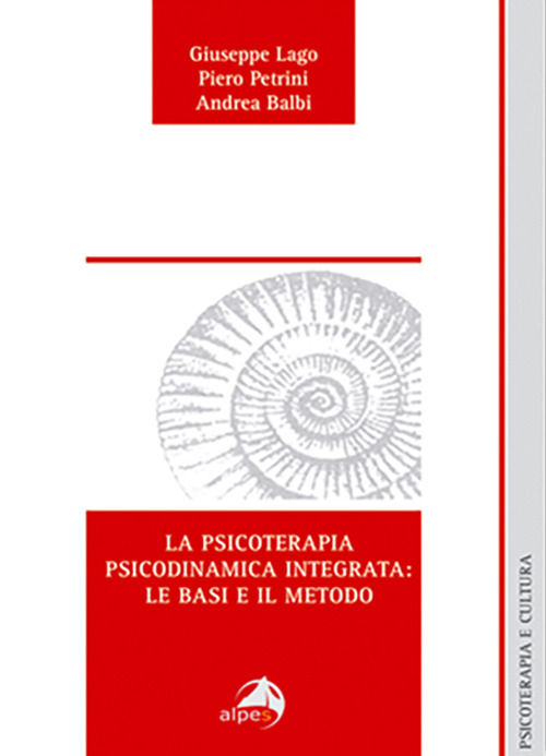 La psicoterapia psicodinamica integrata: le basi e il metodo