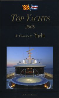 Top yachts 2008. Ediz. italiana e inglese