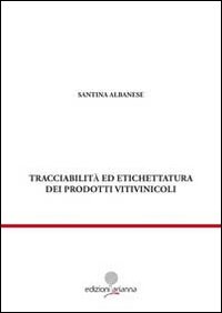 Tracciabilità ed etichettatura dei prodotti vitivinicoli