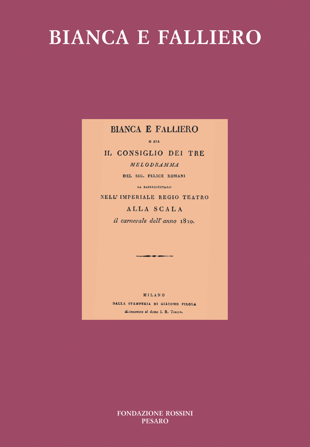 Bianca e falliero. O sia il consiglio dei tre