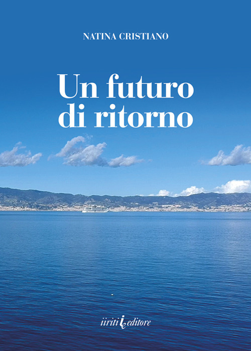 Un futuro di ritorno. Nuova ediz.