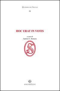 Hoc erat in votis