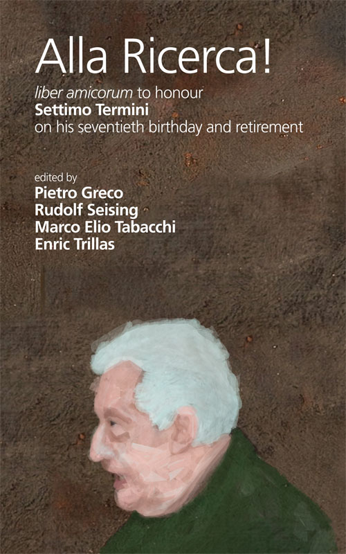 Alla ricerca! Liber amicorum to honour Settimo Termini on his seventieth birthday and retirement. Ediz. italiana, inglese e spagnola
