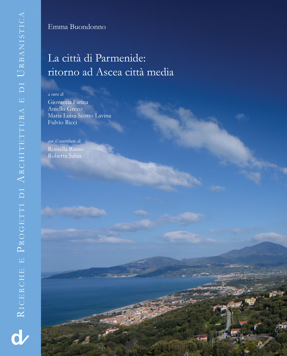 La città di Parmenide. Ritorno ad Ascea città media