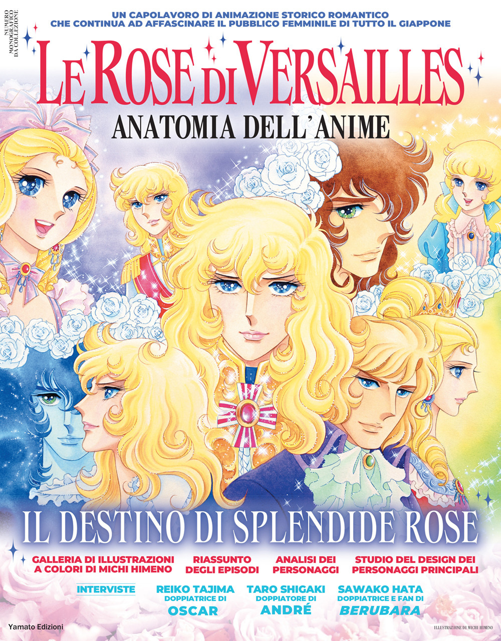 Le rose di Versailles. Anatomia dell'anime. Il destino di splendide rose. Ediz. illustrata