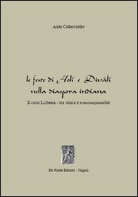 Le feste di Holi e Divali nella diaspota indiana. Il caso Lisbona tra storia e transnazionalità