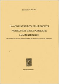 La accountability delle società partecipate dalle pubbliche amministrazioni. Peculiarità ed esigenze di adeguamento del modello di financial reporting