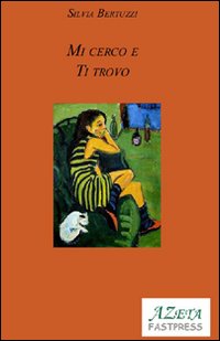 Mi cerco e ti trovo