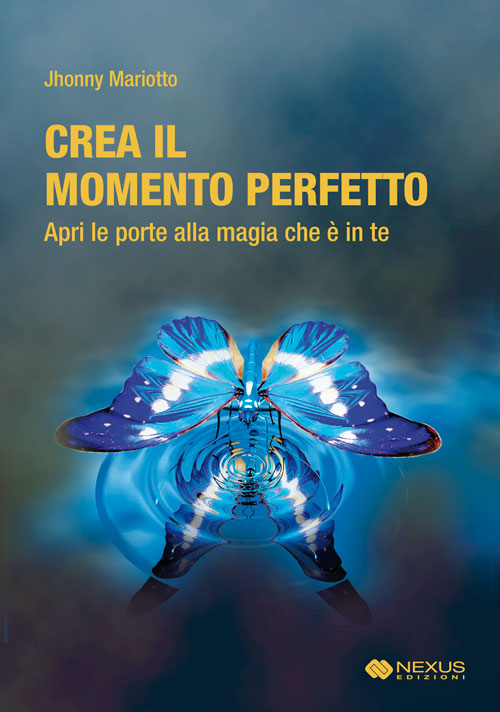 Crea il momento perfetto. Apri le porte alla magia che è in te