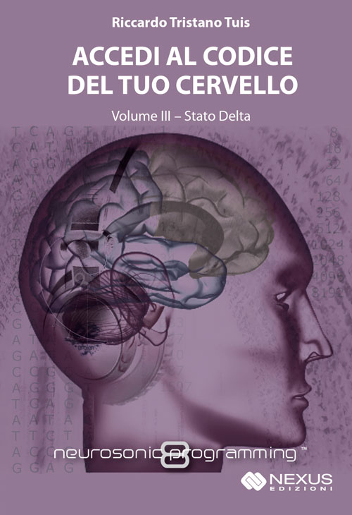 Accedi al codice del tuo cervello. Con CD Audio. Vol. 3: Stato Delta