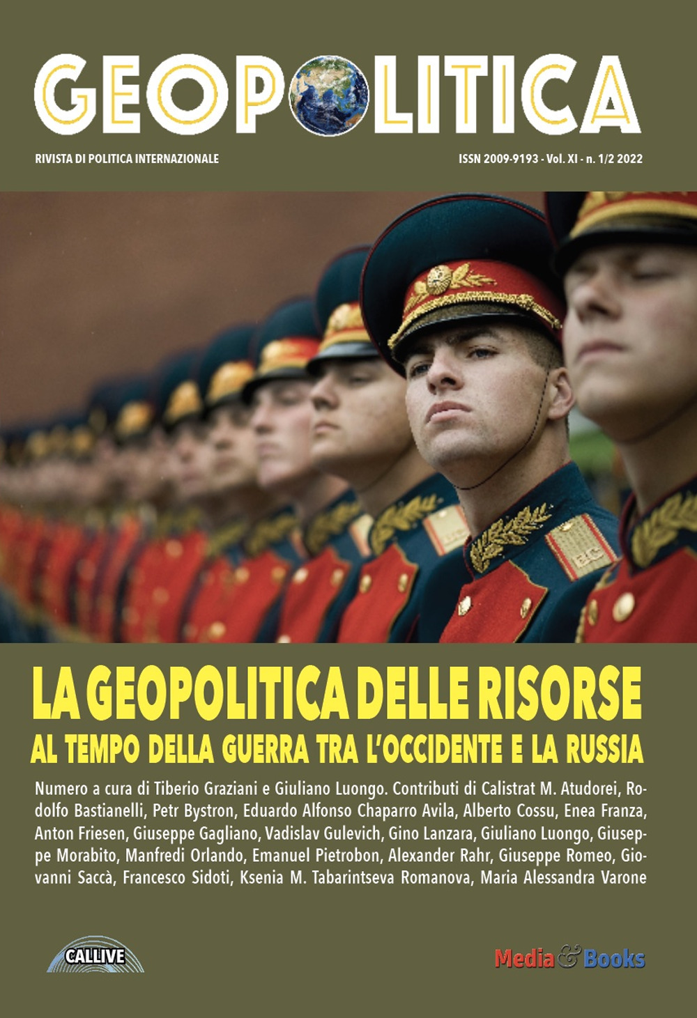 Geopolitica (2022). Vol. 11: La geopolitica delle risorse. Al tempo della guerra tra l'Occidente e la Russia
