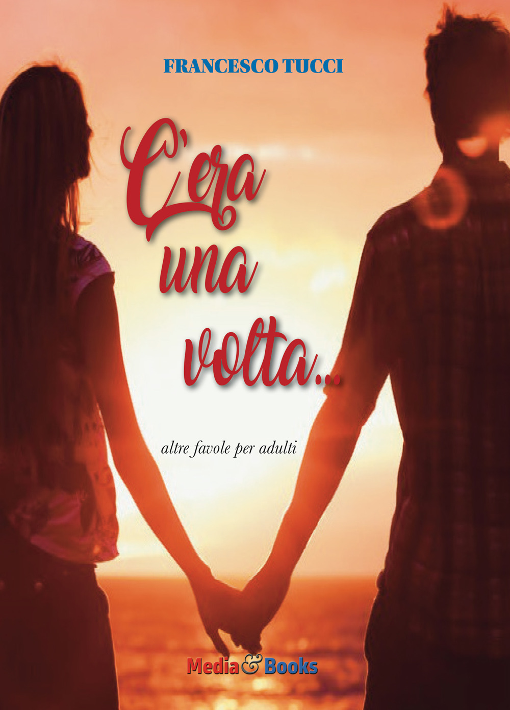 C'era una volta. Altre favole per adulti
