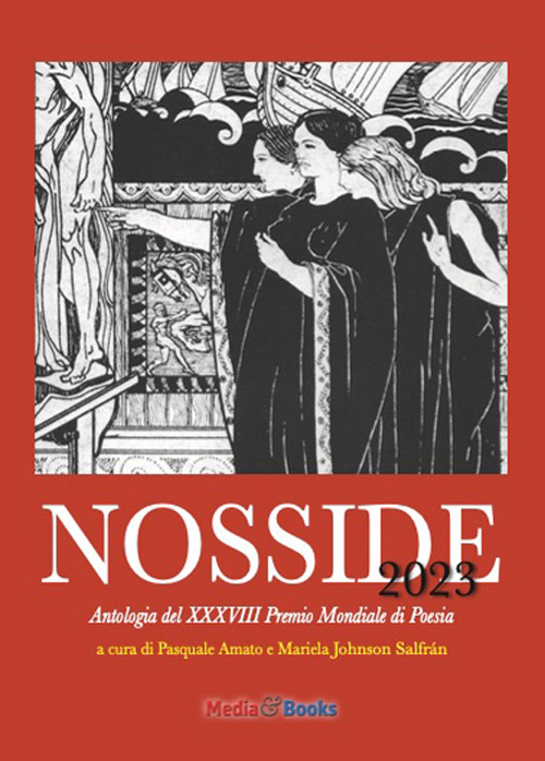Nosside 2023. Antologia del XXXVIII Premio Mondiale di Poesia. Ediz. multilingue