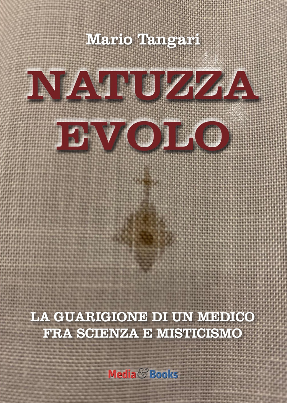 Natuzza Evolo. La guarigione di un medico fra scienza e misticismo