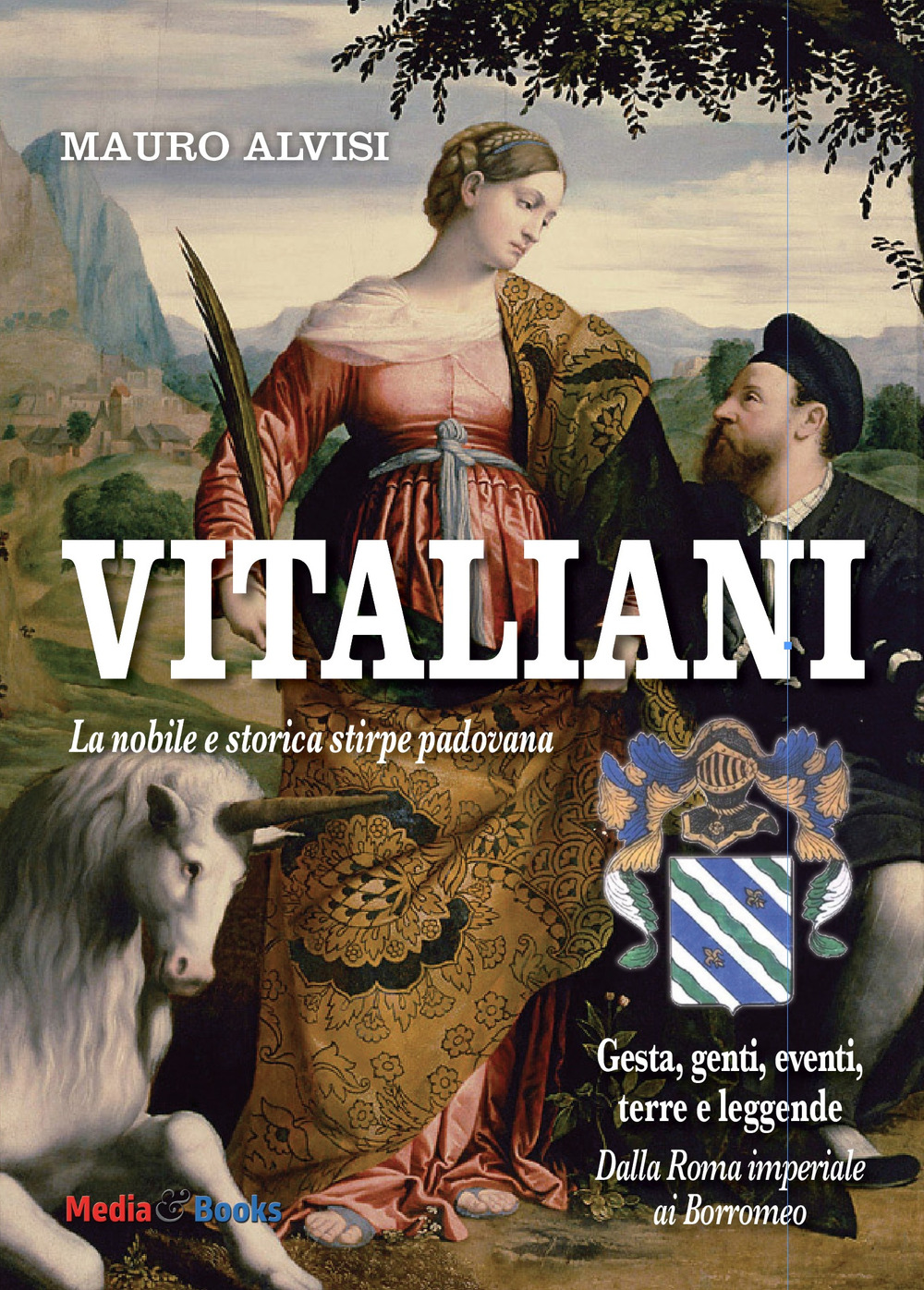 Vitaliani. La nobile e storica stirpe padovana