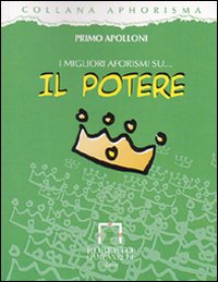 I migliori aforismi su... il potere