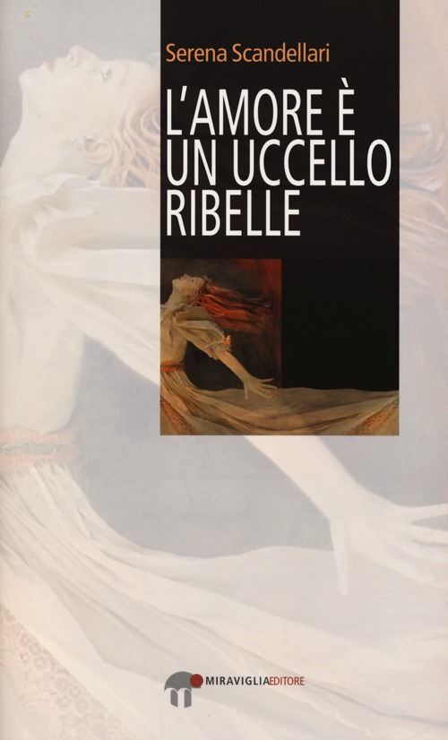 L'amore è un uccello ribelle