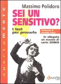 Sei un sensitivo? I test per provarlo