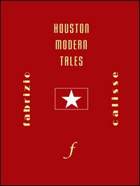 Houston modern tales. Con DVD