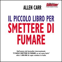 Il piccolo libro per smettere di fumare