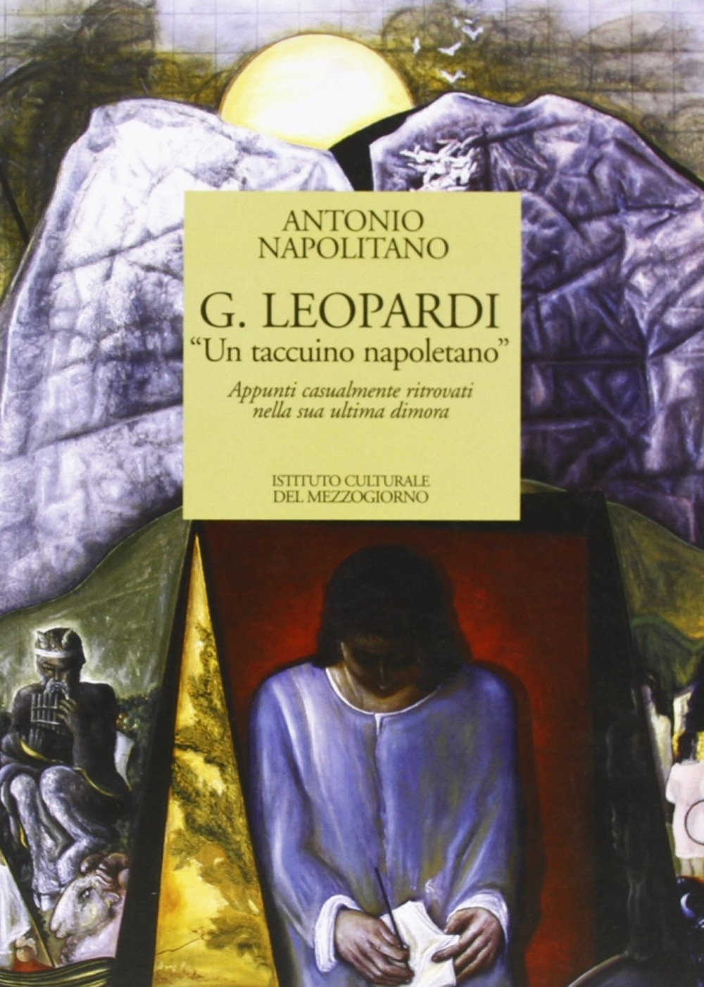 G. Leopardi. Un taccuino napoletano