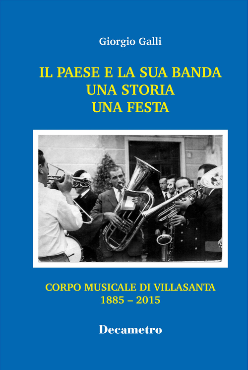 Il paese e la sua banda. Una storia una festa