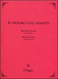 Il denaro e gli oggetti