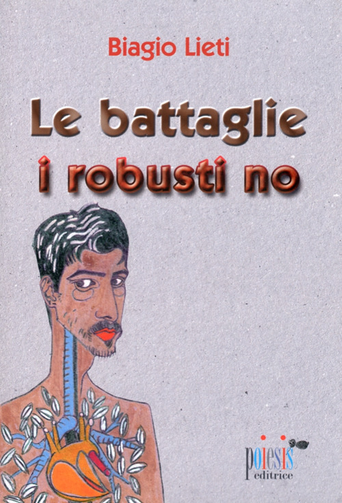 Le battaglie i robusti no