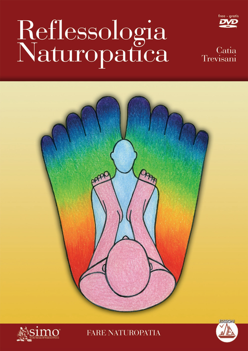 Reflessologia naturopatica. Con DVD