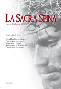 La Sacra Spina. Incipit. Giallomare 2009