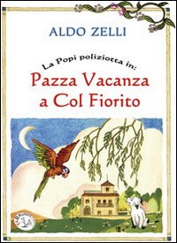 La Popi poliziotta in: Pazza vacanza a Colfiorito