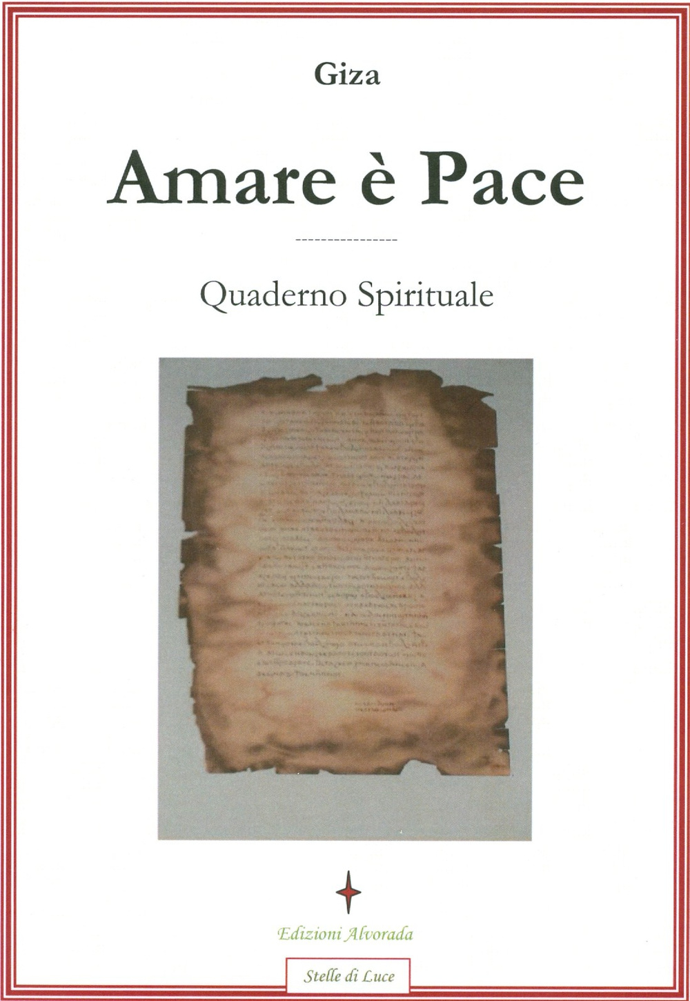 Amare è pace. Quaderno spirituale