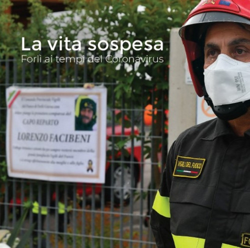 La vita sospesa. Forlì ai tempi del Coronavirus. Ediz. a colori