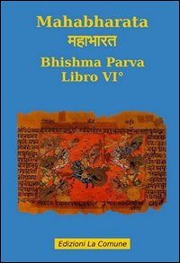 Mahabharata. Vol. 6: Bishma parva