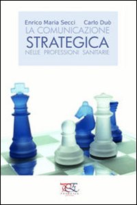 La comunicazione strategica nelle professioni sanitarie