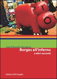 Borges all'inferno e altri racconti