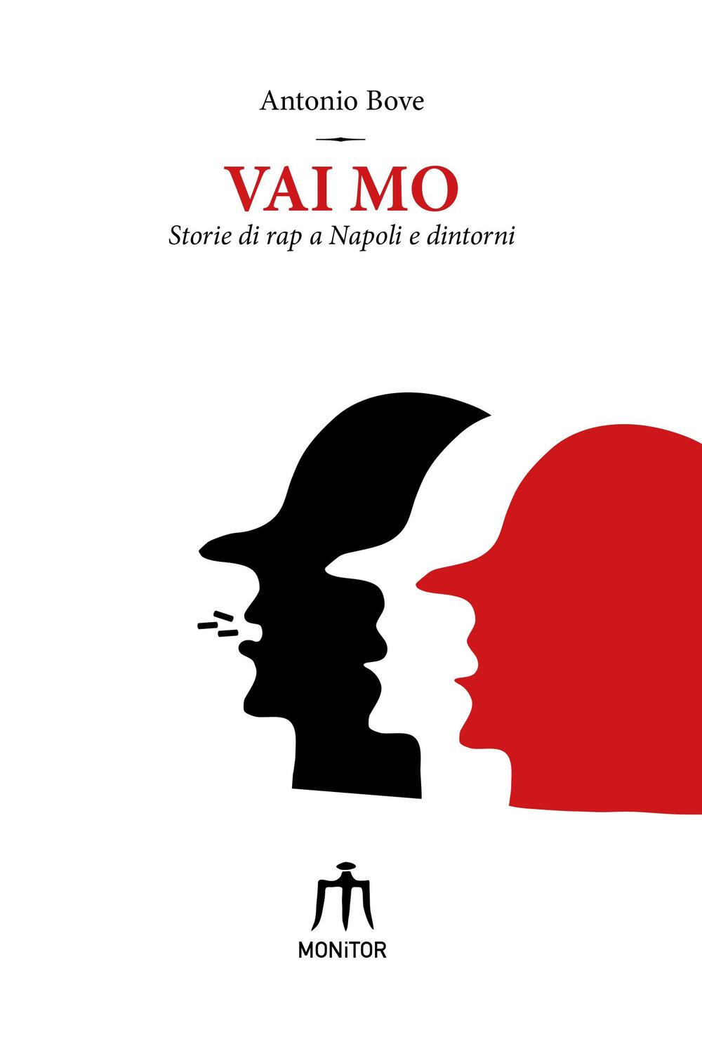 Vai mo. Storie di rap a Napoli e dintorni