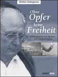 Ohne opfer keine freiheit. Autobiographie eines musikers und freiheitskämpfers. Con CD Audio