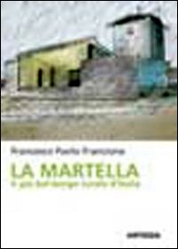 La Martella. Il più bel borgo rurale d'Italia