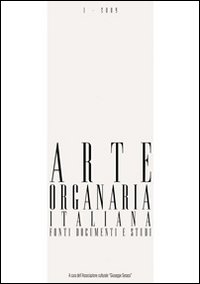 Arte organaria italiana. Fonti documenti e studi. Vol. 4