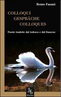 Colloqui-Gespräche-Colloques. Ediz. multilingue
