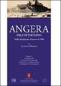 Angera nell'Ottocento. Con CD-ROM. Vol. 2: Dalla Rivoluzione francese al 1900