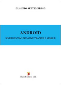 Android. Sinergie comunicative tra web e mobile
