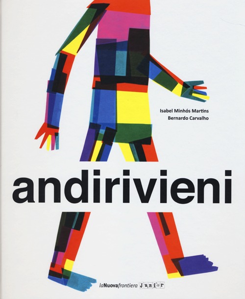 Andirivieni. Ediz. illustrata