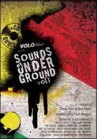 Sounds of underground. Garage, Punk R & R, Rockabilly. Vol. 1