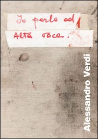 Io parlo ad alta voce. Ediz. illustrata