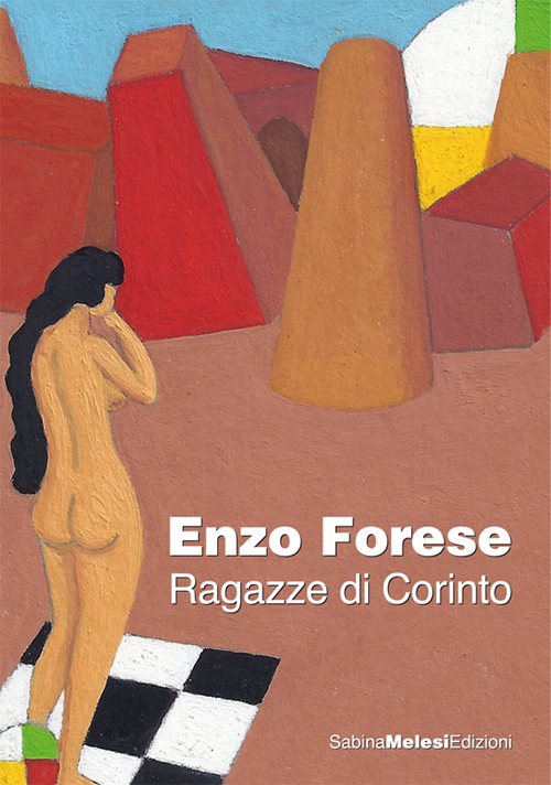 Enzo Forese. Ragazze di Corinto. Ediz. multilingue