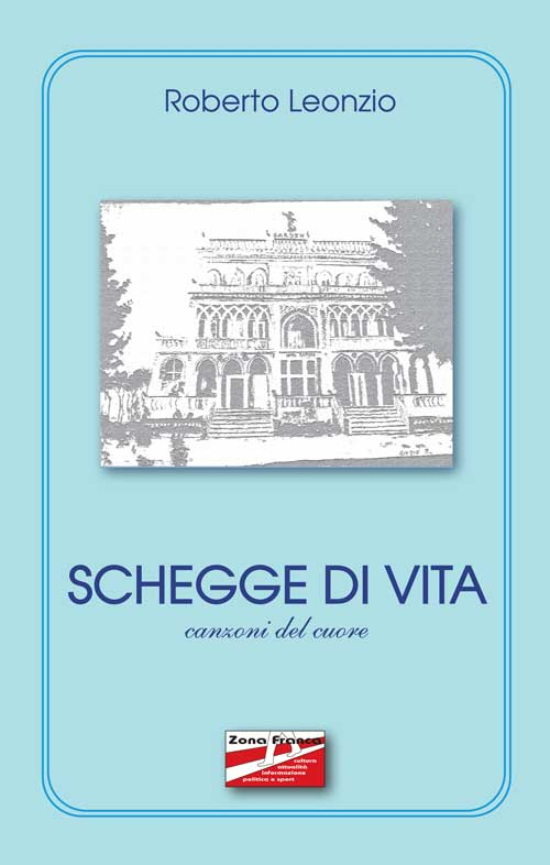 Schegge di vita. Canzoni del cuore