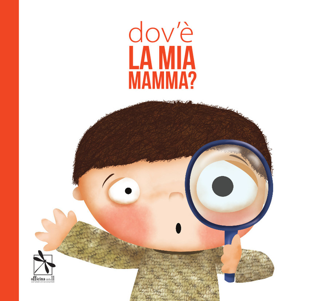 Dov'è la mia mamma? Ediz. a colori